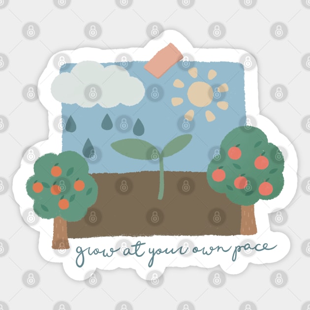 Nature - Grow at Your Own Pace Sticker by awesomesaucebysandy